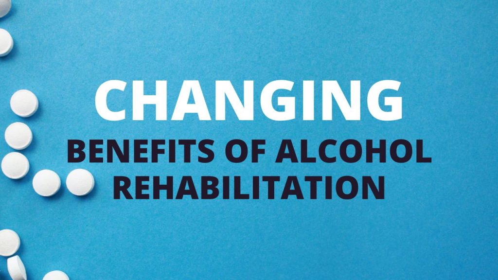 Discover the Life-Changing Benefits of Alcohol Rehabilitation